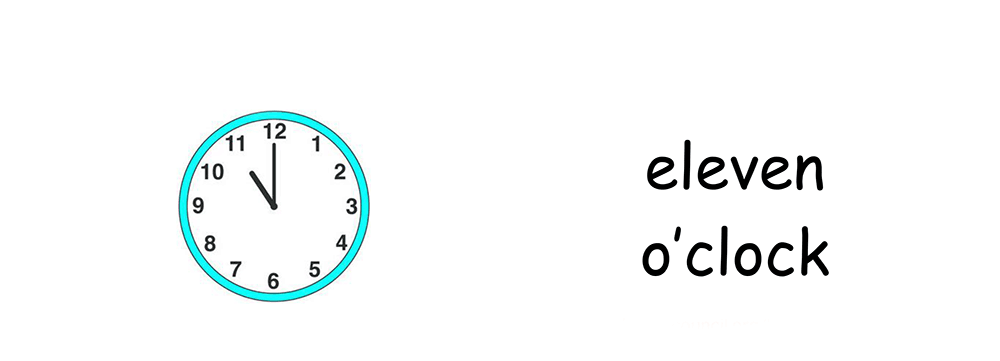 eleven o'clock