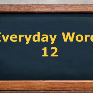 Everyday words 12