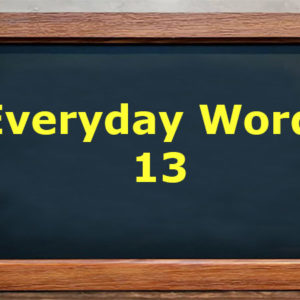 Everyday words 13