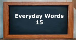 Everyday words 15
