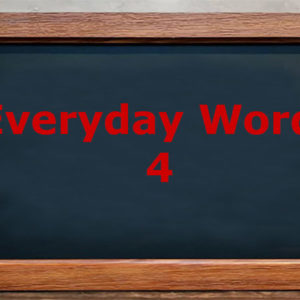 Everyday words 4
