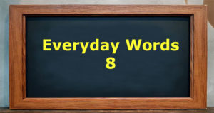 Everyday words 8